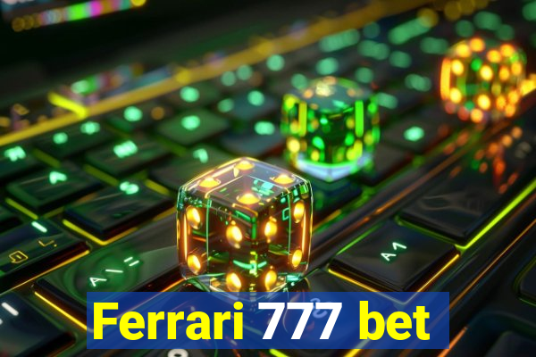 Ferrari 777 bet